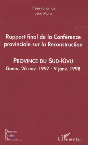 Emprunter Rapport final de la conférence provinciale sur la reconstruction. Province du Sud-Kivu, Goma, 26 nov livre