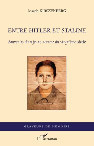 Emprunter Entre Hitler et Staline. Souvenirs d'un jeune homme du vingtième siècle livre