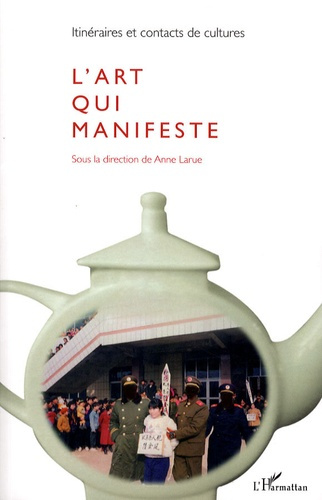 Emprunter Itinéraires et contacts de cultures N° 43/2008 : L'art qui manifeste livre