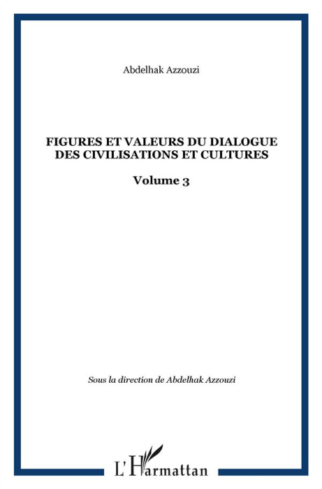 Emprunter Figures et valeurs du dialogue des civilisations et des cultures livre