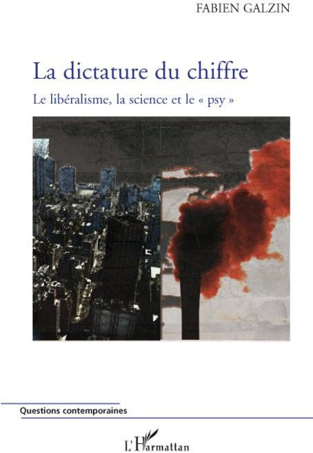 Emprunter La dictature du chiffre. Le libéralisme, la science et le psy livre