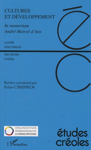 Emprunter Etudes créoles N° 1 et 2/2008 : Cultures et développement. In memoriam André Marcel d'Ans livre