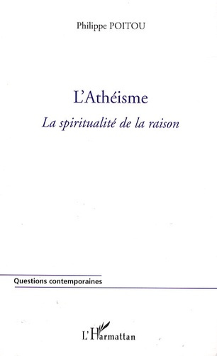 Emprunter L'Athéisme. La spiritualité de la raison livre