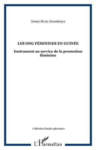 Emprunter Les ONG féminines en Guinée. Instrument au service de la promotion féminine livre