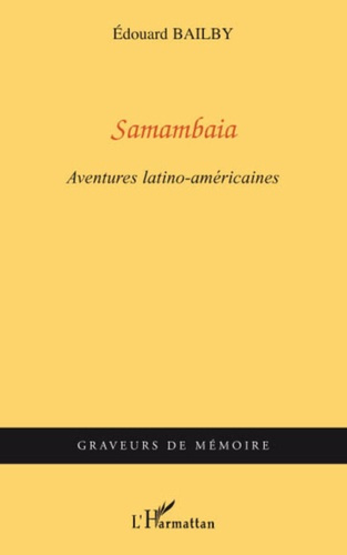 Emprunter Samambaia. Aventures latino-américaines livre