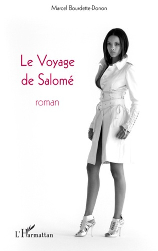 Emprunter Le Voyage de Salomé. Roman livre