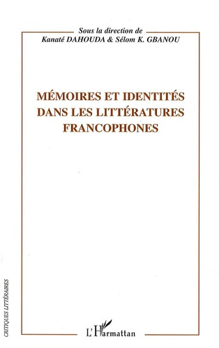Emprunter Mémoires et identités dans les littératures francophones livre