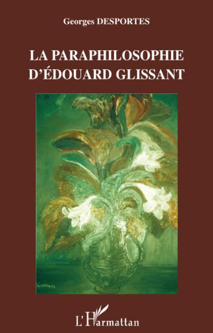 Emprunter La paraphilosophie d'Edouard Glissant livre
