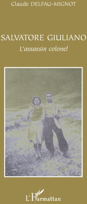 Emprunter Salvatore Giuliano. L'assassin colonel livre