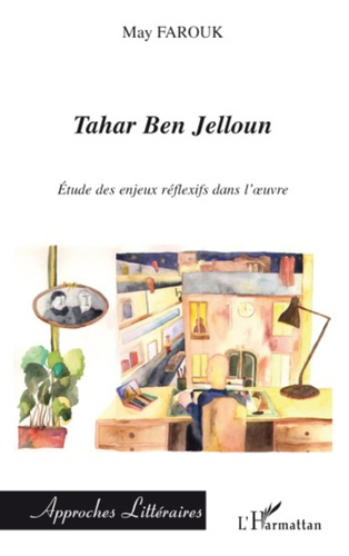 Emprunter Tahar Ben Jelloun. Etude des enjeux réflexifs dans l'oeuvre livre
