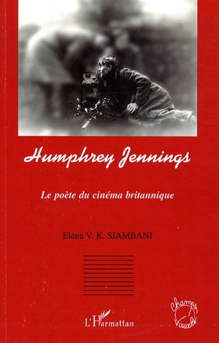 Emprunter Humphrey Jennings. Le poète du cinéma britannique livre