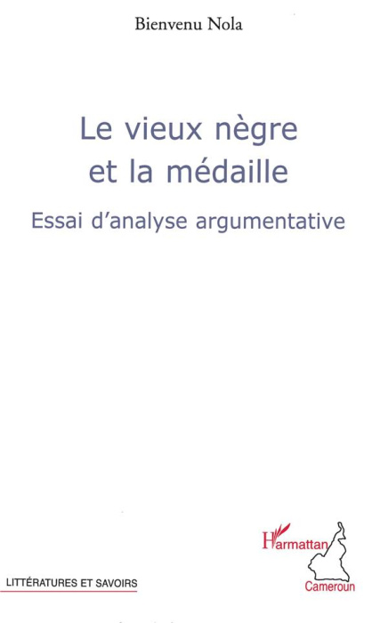 Emprunter Le vieux nègre et la médaille. Essai d'analyse argumentative livre