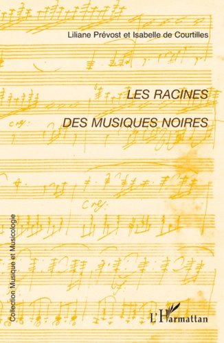 Emprunter Les racines des musiques noires livre
