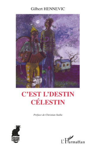 Emprunter C'est l'destin Célestin livre