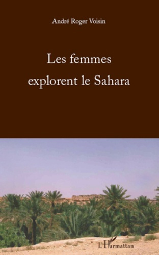 Emprunter Les femmes explorent le Sahara livre