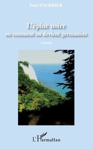 Emprunter L'épine noire ou comment on devient germaniste livre