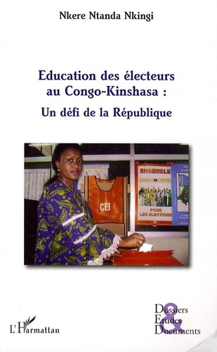 Emprunter Education des électeurs au Congo-Kinshasa. Un défi de la République livre