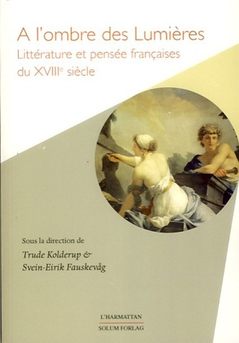 Emprunter A l'ombre des Lumières. Littérature et pensée françaises du XVIIIe siècle livre