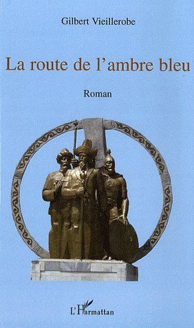 Emprunter La route de l'ambre bleu livre