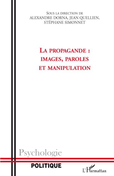 Emprunter La propagande: Images, paroles et manipulation livre