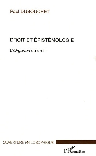Emprunter Droit et épistémologie. L'Organon du droit livre