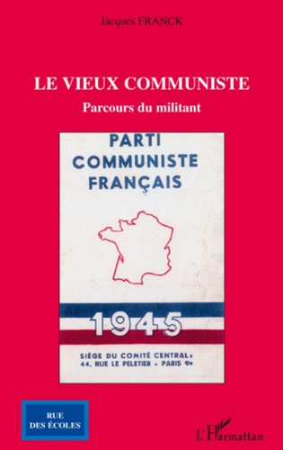 Emprunter Le vieux communiste. Parcours du militant livre