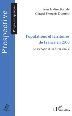 Emprunter Populations et territoires de France en 2030. Le scénario d'un futur choisi livre