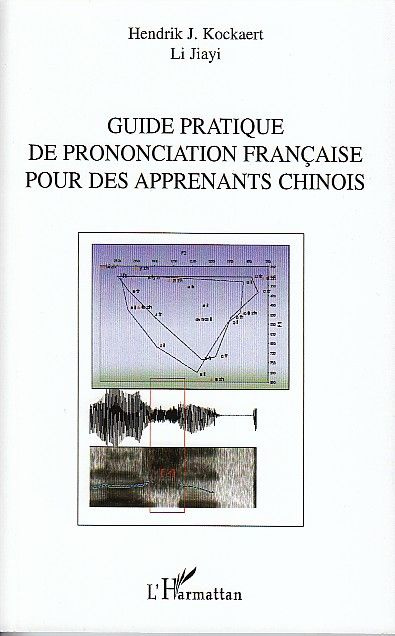 Emprunter Guide pratique de prononciation française pour des apprenants chinois livre