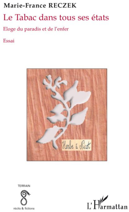 Emprunter Le Tabac dans tous ses états. Eloge du paradis et de l'enfer livre