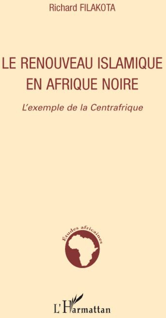 Emprunter Le renouveau islamique en Afrique noire. L'exemple de la Centrafrique livre