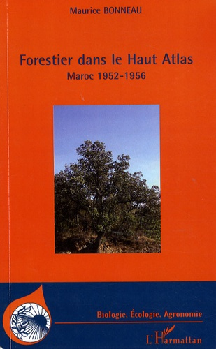 Emprunter Forestier dans le Haut Atlas. Maroc 1952-1956 livre
