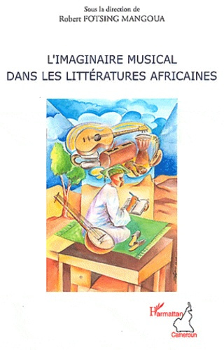 Emprunter L'imaginaire musical dans les littératures africaines livre