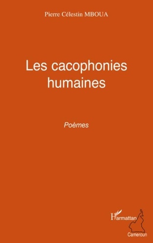 Emprunter Les cacophonies humaines. Poèmes livre