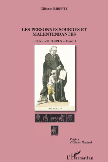 Emprunter Les personnes sourdes et malentendantes. Tome 3, Leurs victoires livre