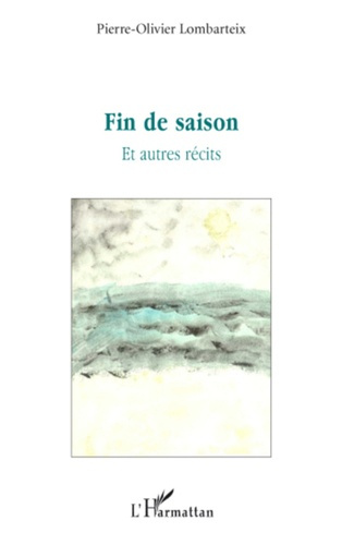 Emprunter Fin de saison. Et autres récits livre