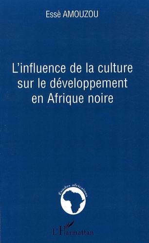 Emprunter L'influence de la culture sur le développement en Afrique noire livre