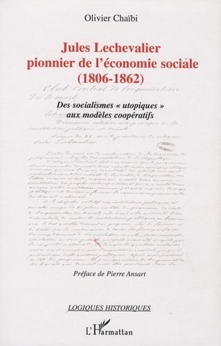 Emprunter Jules Lechevalier, pionnier de l'économie sociale (1806-1862). Des socialismes