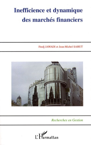 Emprunter Inefficience et dynamique des marchés financiers livre