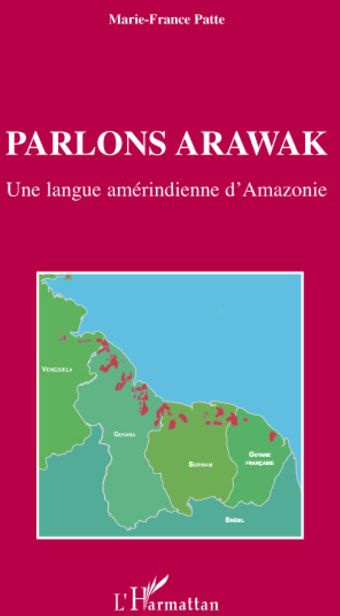 Emprunter Parlons Arawak. Une langue amérindienne d'Amazonie livre