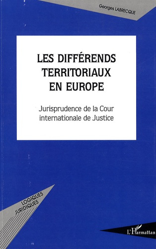 Emprunter Les différends territoriaux en Europe. Jurisprudence de la Cour internationale de Justice livre