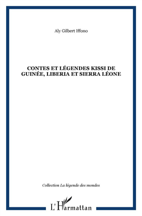 Emprunter Contes et légendes kissi de Guinée, Liberia et Sierra Léone livre