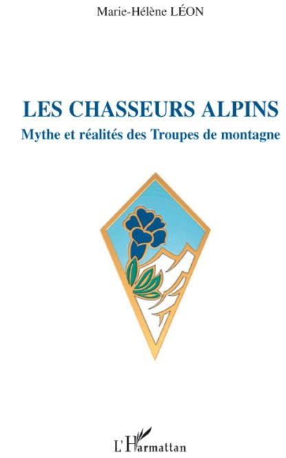 Emprunter Les chasseurs alpins. Mythe et réalités des Troupes de montagne livre