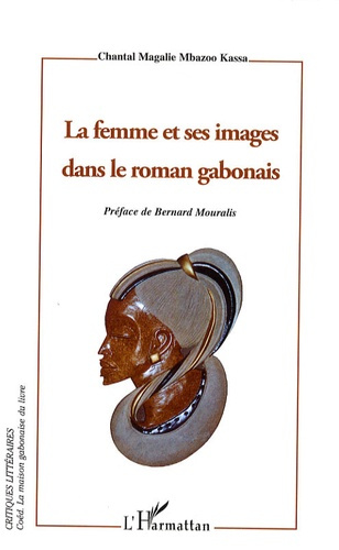 Emprunter La femme et ses images dans le roman gabonais livre