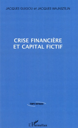 Emprunter Crise financière et capital fictif livre
