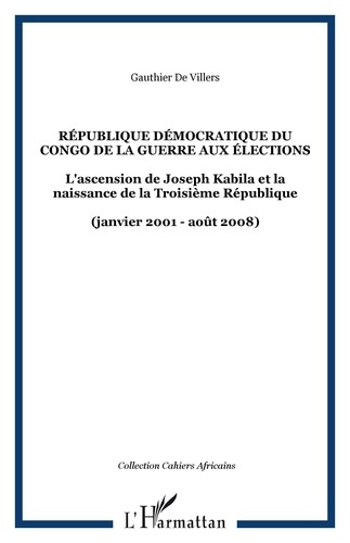 Emprunter Cahiers africains : Afrika Studies N° 75, 2009 : République démocratique du Congo : de la guerre aux livre