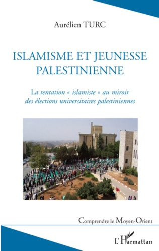 Emprunter Islamisme et jeunesse palestinienne. La tentation 