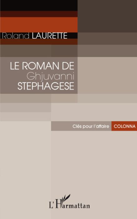 Emprunter Le roman de Ghjuvanni Stéphagèse livre