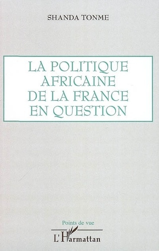 Emprunter La politique africaine de la France en question livre