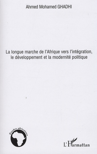Emprunter La longue marche de l'Afrique vers l'intégration, le développement et la modernité politique livre