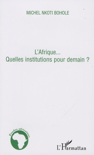 Emprunter L'Afrique... Quelles institutions pour demain ? livre